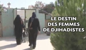 Le destin des femmes de djihadistes