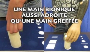 Une main bionique aussi adroite qu'une main greffée