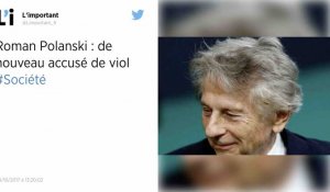 Roman Polanski de nouveau accusé de viol