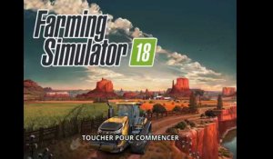 Farming Simulator 18 - Les 20 premières minutes