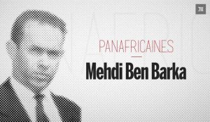 PANAFRICAIN.E.S Mehdi Ben Barka, une histoire inachevée 