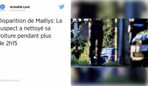Affaire Maëlys : le suspect a lavé sa voiture pendant plus de 2 heures