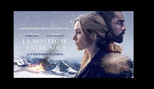 La Montagne entre Nous - Teaser #1 [Officielle] VF HD