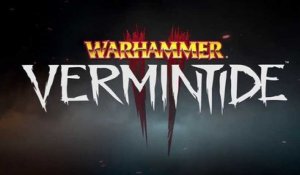 Warhammer : Vermintide 2 - Bande-annonce de gameplay