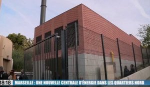 Le 18:18 - Marseille : une centrale éco-responsable pour chauffer les cités des quartiers nord