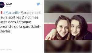 Les deux victimes de l'attentat de Marseille s'appelaient Mauranne et Laura