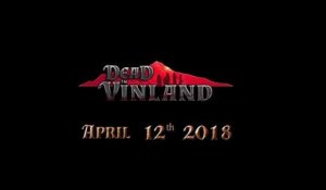 Dead In Vinland - Annonce de la date de sortie