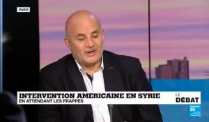 Le débat: intervention américaine en Syrie: en attendant les frappes