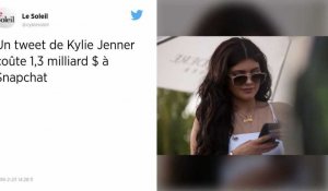 Kylie Jenner. Un de ses tweets coûte 1 milliard d'euros à Snapchat.