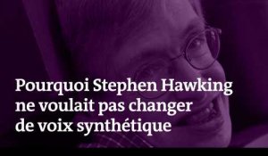 Pourquoi Stephen Hawking n'a jamais voulu changer de voix synthétique