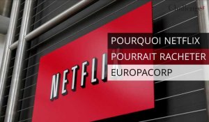 Pourquoi Netflix pourrait racheter EuropaCorp