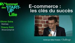 [SOMMET DES START-UP DE LILLE ] E-COMMERCE : LES CLES DU SUCCES