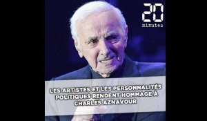 Les artistes et personnalités politiques rendent hommage à Charles Aznavour