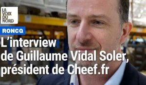 Interview de Guillaume VIDAL SOLER président de Cheef.fr