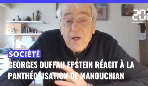Georges Duffau Epstein sur Manouchian : "Les étrangers ont droit à l'hommage de la Nation"
