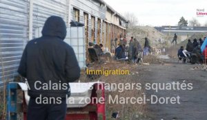 À Calais, des hangars squattés dans la zone Marcel-Doret