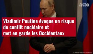 VIDÉO. Vladimir Poutine évoque un risque de conflit nucléaire et met en garde les Occidentaux