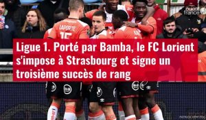 VIDÉO. Ligue 1. Porté par Bamba, le FC Lorient s'impose à Strasbourg et signe un troisième