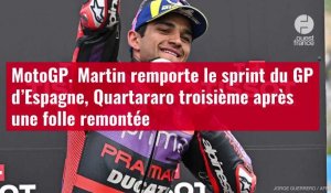 VIDÉO. MotoGP. Martin remporte le sprint du GP d’Espagne, Quartararo troisième après une f