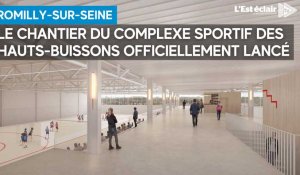 Le chantier du complexe sportif des Hauts-Buissons officiellement lancé à Romilly-sur-Seine