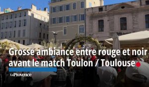 Grosse ambiance entre rouge et noir avant le match Toulon / Toulouse