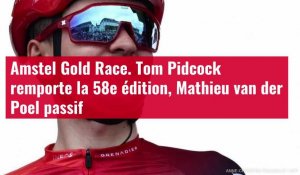 VIDÉO. Amstel Gold Race. Tom Pidcock remporte la 58e édition, Mathieu van der Poel passif