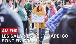 Les salariés de l'ADAPEI 80 à Amiens sont en grève