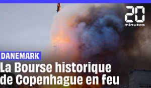 Incendie de la Bourse de Copenhague : « C’est notre Notre-Dame »… 