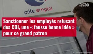 VIDÉO. Sanctionner les employés refusant des CDI, une « fausse bonne idée » pour ce grand patron