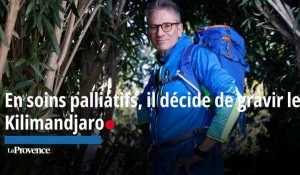 En soins palliatifs, un Provençal part à l'assaut du Kilimandjaro