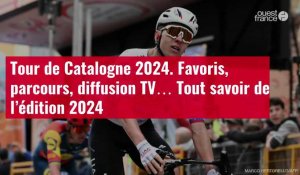 VIDÉO. Tour de Catalogne 2024. Favoris, parcours, diffusion TV… Tout savoir de l’édition 2