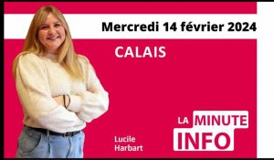 Calais: La Minute de l’info de Nord Littoral du mercredi 14 février