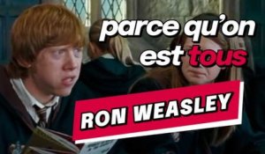 HARRY POTTER : On est tous (un peu) Ron Weasley