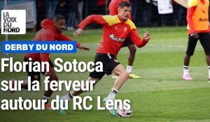RC Lens : Florian Sotoca avant Lille, "on connaît la ferveur qui règne ici avec nos supporters"
