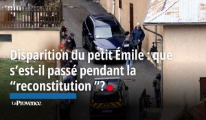 Disparition du petit Émile : que  s’est-il passé pendant la “reconstitution ”?