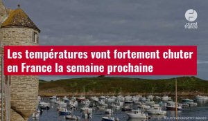 VIDÉO. Les températures vont fortement chuter en France la semaine prochaine