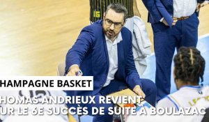 Après-match Boulazac - Champagne Basket avec la réaction de Thomas Andrieux
