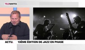 L'invité de Nantes Matin : le coup d'envoi de Jazz en Phase