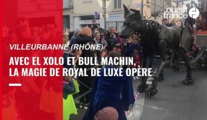 VIDEO. Royal de Luxe présente El Xolo et Bull machin à Villeurbanne
