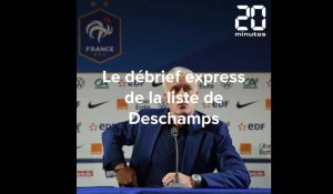 Le débriefe express de la liste de Deschamps