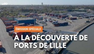Emission spéciale : à la découverte de Ports de Lille