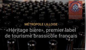«Héritage bière», premier label de tourisme brassicole français