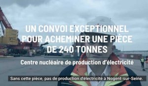 Un convoi exceptionnel  pour acheminer une pièce  de 240 tonnes