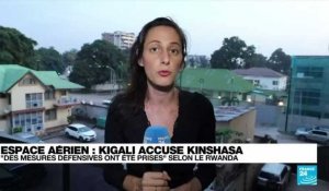 Tensions RD Congo-Rwanda : Kigali accuse Kinshasa d'avoir violé son espace aérien