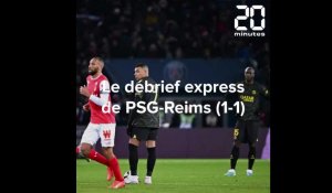Le debrief express de PSG-Reims (1-1) 