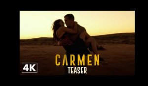 Carmen - Teaser Officiel 4K