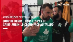 VIDÉO. Deux-Sèvres football club. Jour de derby : dans les pas de Saint-Aubin-le-Cloud face au Tallud