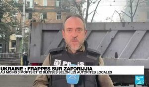 Ukraine : frappes sur Zaporijjia