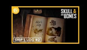 Skull and Bones: Ship's Log #2