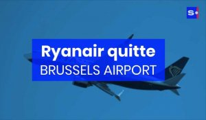 Ryanair quitte définitivement Brussels Airport: 59 emplois menacés